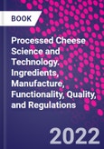 Processed Cheese Science and Technology. Ingredients, Manufacture, Functionality, Quality, and Regulations- Product Image