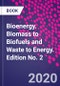 Bioenergy. Biomass to Biofuels and Waste to Energy. Edition No. 2 - Product Thumbnail Image