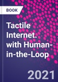Tactile Internet. with Human-in-the-Loop- Product Image