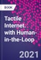 Tactile Internet. with Human-in-the-Loop - Product Image