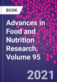 Advances in Food and Nutrition Research. Volume 95- Product Image