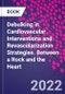 Debulking in Cardiovascular Interventions and Revascularization Strategies. Between a Rock and the Heart - Product Image