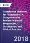 Transfusion Medicine for Pathologists. A Comprehensive Review for Board Preparation, Certification, and Clinical Practice - Product Thumbnail Image