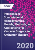 Personalized Computational Hemodynamics. Models, Methods, and Applications for Vascular Surgery and Antitumor Therapy- Product Image