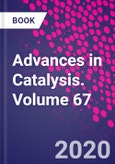 Advances in Catalysis. Volume 67- Product Image