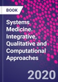 Systems Medicine. Integrative, Qualitative and Computational Approaches- Product Image