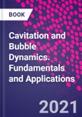 Cavitation and Bubble Dynamics. Fundamentals and Applications- Product Image