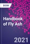 Handbook of Fly Ash - Product Thumbnail Image