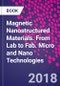 Magnetic Nanostructured Materials. From Lab to Fab. Micro and Nano Technologies - Product Thumbnail Image