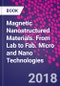 Magnetic Nanostructured Materials. From Lab to Fab. Micro and Nano Technologies - Product Image