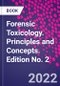 Forensic Toxicology. Principles and Concepts. Edition No. 2 - Product Thumbnail Image