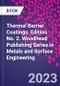 Thermal Barrier Coatings. Edition No. 2. Woodhead Publishing Series in Metals and Surface Engineering - Product Image