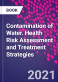 Contamination of Water. Health Risk Assessment and Treatment Strategies- Product Image