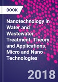 Nanotechnology in Water and Wastewater Treatment. Theory and Applications. Micro and Nano Technologies- Product Image