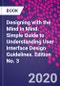 Designing with the Mind in Mind. Simple Guide to Understanding User Interface Design Guidelines. Edition No. 3 - Product Thumbnail Image