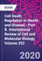 Cell Death Regulation in Health and Disease - Part B. International Review of Cell and Molecular Biology Volume 352 - Product Image