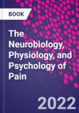 The Neurobiology, Physiology, and Psychology of Pain- Product Image