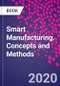 Smart Manufacturing. Concepts and Methods - Product Thumbnail Image
