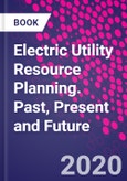 Electric Utility Resource Planning. Past, Present and Future- Product Image