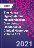 The Human Hypothalamus. Neuroendocrine Disorders. Handbook of Clinical Neurology Volume 181- Product Image