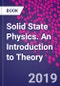 Solid State Physics. An Introduction to Theory - Product Thumbnail Image