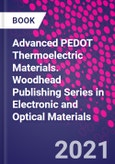 Advanced PEDOT Thermoelectric Materials. Woodhead Publishing Series in Electronic and Optical Materials- Product Image
