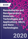 Nanobatteries and Nanogenerators. Materials, Technologies and Applications. Micro and Nano Technologies- Product Image