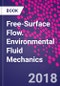 Free-Surface Flow. Environmental Fluid Mechanics - Product Thumbnail Image