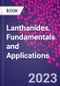Lanthanides. Fundamentals and Applications - Product Thumbnail Image