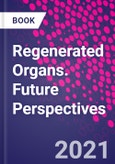 Regenerated Organs. Future Perspectives- Product Image