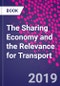 The Sharing Economy and the Relevance for Transport - Product Thumbnail Image