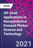 Off-Shell Applications in Nanophotonics. Dressed Photon Science and Technology- Product Image