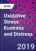 Oxidative Stress. Eustress and Distress- Product Image