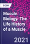 Muscle Biology. The Life History of a Muscle - Product Thumbnail Image