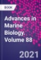 Advances in Marine Biology. Volume 88 - Product Thumbnail Image