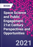 Space Science and Public Engagement. 21st Century Perspectives and Opportunities- Product Image