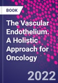 The Vascular Endothelium. A Holistic Approach for Oncology- Product Image