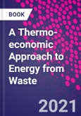 A Thermo-Economic Approach to Energy from Waste- Product Image