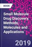 Small Molecule Drug Discovery. Methods, Molecules and Applications- Product Image
