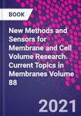 New Methods and Sensors for Membrane and Cell Volume Research. Current Topics in Membranes Volume 88- Product Image