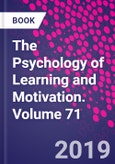The Psychology of Learning and Motivation. Volume 71- Product Image