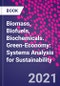 Biomass, Biofuels, Biochemicals. Green-Economy: Systems Analysis for Sustainability - Product Thumbnail Image