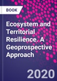 Ecosystem and Territorial Resilience. A Geoprospective Approach- Product Image