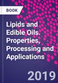 Lipids and Edible Oils. Properties, Processing and Applications- Product Image