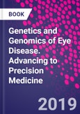 Genetics and Genomics of Eye Disease. Advancing to Precision Medicine- Product Image