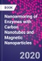 Nanoarmoring of Enzymes with Carbon Nanotubes and Magnetic Nanoparticles - Product Image