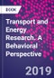 Transport and Energy Research. A Behavioral Perspective - Product Thumbnail Image