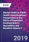 Mental Health as Public Health: Interdisciplinary Perspectives on the Ethics of Prevention. Developments in Neuroethics and Bioethics Volume 2 - Product Thumbnail Image