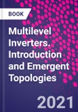 Multilevel Inverters. Introduction and Emergent Topologies- Product Image