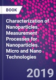 Characterization of Nanoparticles. Measurement Processes for Nanoparticles. Micro and Nano Technologies- Product Image